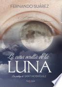 libro La Cara Oculta De La Luna, Lo Que Mis Ojos Esconden